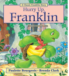 Hurry Up Franklin - Paulette Bourgeois Author 