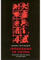 Ideograms in China - Henri Michaux Author 