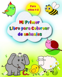 Mi Primer Libro para Colorear de animales para ni - Maryan Ben Kim Author 