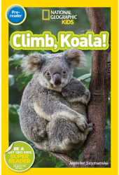 National Geographic Readers Climb Koala - Jennifer Szymanski Author 