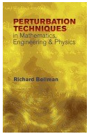 Peturbation Techniques in Mathematics Engineering Physics - Richard Ernest Bellman Author 