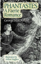 Phantastes A Faerie Romance - George MacDonald 