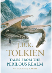 Tales from the Perilous Realm - J R R Tolkien 