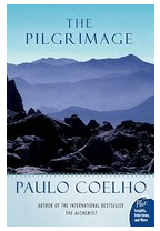 The Pilgrimage A Contemporary Quest for Ancient Wisdom - Paulo Coelho 