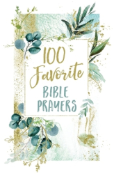 100 Favorite Bible Prayers - Thomas Nelson Gift Books Author 