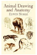 Animal Drawing and Anatomy - Edwin Noble Author 