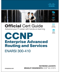 CCNP Enterprise Advanced Routing Enarsi 300-410 Official Cert Guide - Raymond Lacoste Author 
