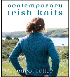 Contemporary Irish Knits - Carol Feller Author 