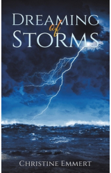 Dreaming of Storms - Christine Emmert Author 