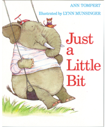 Just a Little Bit - Ann Tompert 