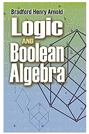 Logic and Boolean Algebra - B H Arnold Author 