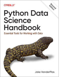Python Data Science Handbook Essential Tools for Working with Data - Jake Vanderplas Author