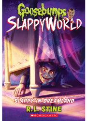 Slappy in Dreamland Goosebumps Slappyworld 16 - R L Stine Author 