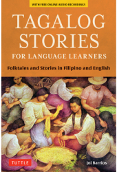 Tagalog Stories for Language Learners Folktales and Stories in Filipino and English Free Online Audi 