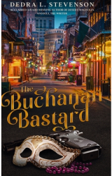 The Buchanan Bastard - Dedra L Stevenson Author 
