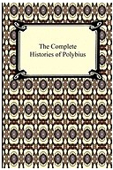 The Complete Histories of Polybius - Polybius Author 