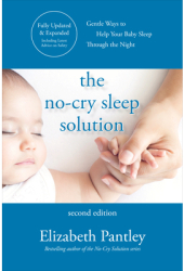 The No-Cry Sleep Solution Second Edition - Elizabeth Pantley Author 