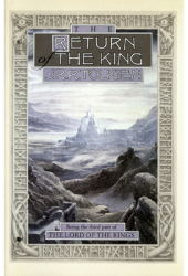 The Return of the King Being Thethird Part of the Lord of the Rings - J R R Tolkien