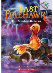 The Shadow Returns A Branches Book the Last Firehawk 12 - Katrina Charman Author 