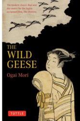 The Wild Geese - Ogai Mori Author 