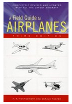 A Field Guide to Airplanes of North America - M R Montgomery Gerald L Foster 