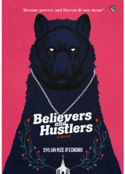 Believers and Hustlers - Sylva Nze Ifedigbo Author 