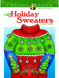 Creative Haven Ugly Holiday Sweaters Coloring Book - Ellen Christiansen Kraft Author 