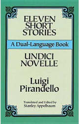 Eleven Short Stories A Dual-Language Book - LUIGI PIRANDELLO 