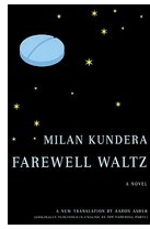 Farewell Waltz - Milan Kundera 