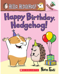 Happy Birthday Hedgehog An Acorn Book Hello Hedgehog 6 - Norm Feuti Author 