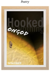 Hooked on God - Carlton B Reid III Author 