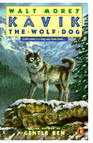 Kavik the Wolf Dog - Walt Morey 