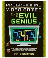 Programming Video Games for the Evil Genius - Ian Cinnamon Author 
