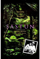 Sastun One Woman s Apprenticeship with a Maya Healer and Their Efforts to Save the Vani - Rosita Arvi 