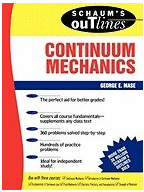 Schaum s Outline of Continuum Mechanics - George E Mase Author 