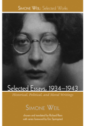 Selected Essays 1934-1943 - Simone Weil Author 