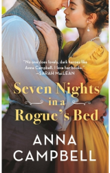 Seven Nights in a Rogue s Bed - Anna Campbell Author 