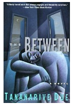 The Between - Tananarive Due Author 