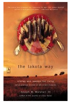 The Lakota Way Stories and Lessons for Living - Joseph M III Marshall 