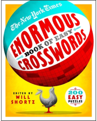 The New York Times Enormous Book of Easy Crosswords 200 Easy Puzzles - New York Times Author 