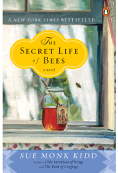The Secret Life of Bees - Sue Monk Kidd 