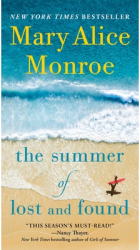 The Summer of Lost and Found - Mary Alice Monroe Author 