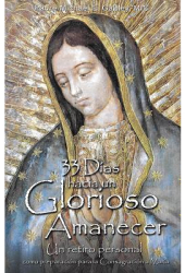 33 Dias Hacia Un Glorioso Amanecer - Fr Michael Gaitley Author 