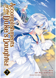 Accomplishments of the Duke s Daughter Vol 7 - Reia Author 
