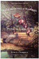 Alice s Adventures in Wonderland and Through the Looking-Glass 150th-Anniversary Edition - Lewis Carr 