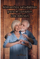 Alimentos saludables para el coraz - Guti Author 