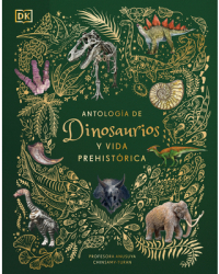 Antologia de Dinosaurios Y Vida Prehistorica - Anusuya Chinsamy-Turan Author 