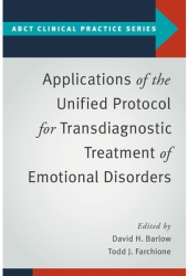 Applications of the Unified Protocol for Transdiagnostic Treatment of Emotional Disorders - David H B 