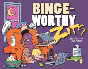 Bingeworthy A Zits Treasury - Jerry Scott Author 