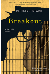 Breakout A Parker Novel - Richard Stark Author 